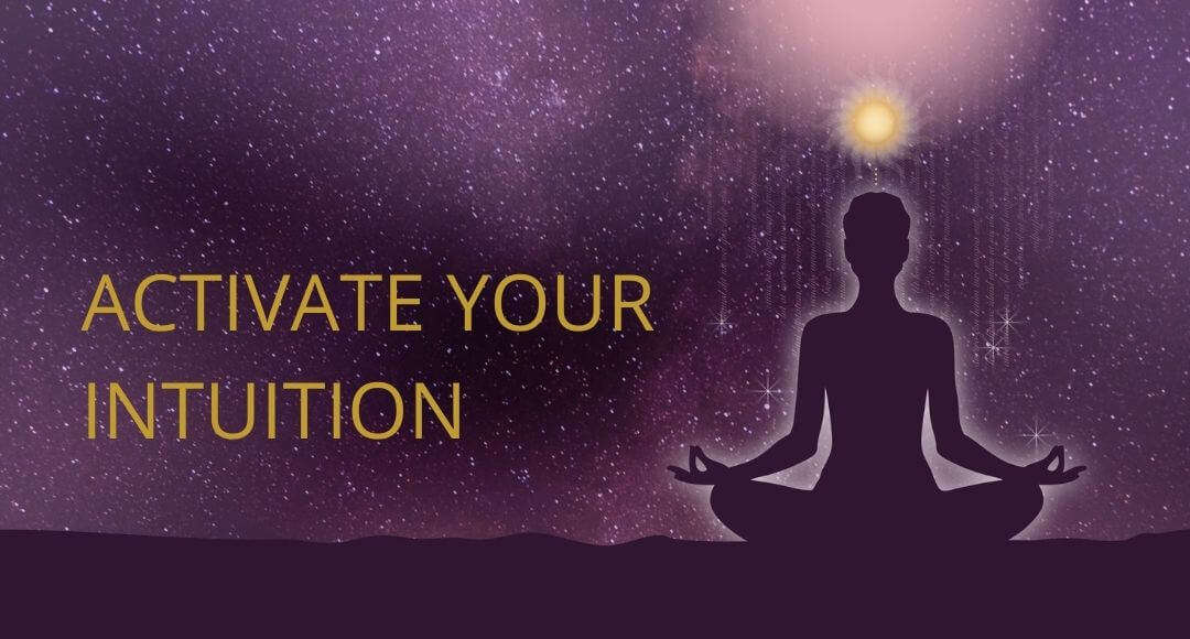 Activate Your Intuition