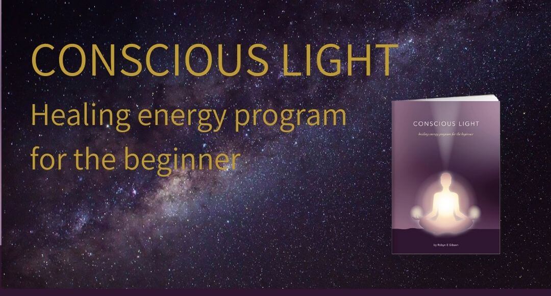CONSCIOUS LIGHT – healing energy program for the beginner