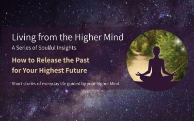 How to Release the Past for Your Highest Future